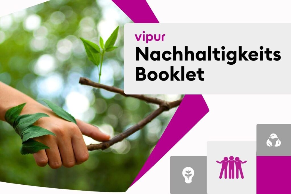 NachhaltigkeitsBooklet von vipur Vorschaubild. Eine symbolische Verbindung zwischen Mensch und Natur.